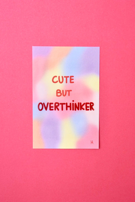 Pegatina Cute but Overthinker